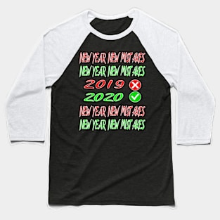 new year new mistakes | new year collection Baseball T-Shirt